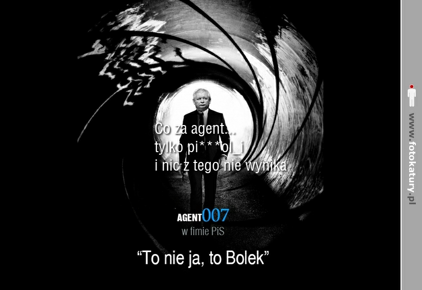 Agent007 - To nie ja, to Bolek - Sobieski - Anonim